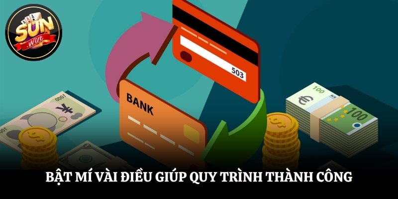 Bật mí vài điều giúp quy trình thành công
