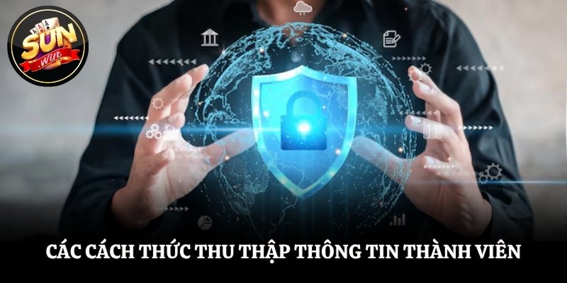 Các cách thức thu thập thông tin thành viên