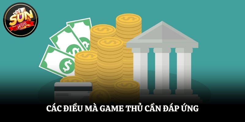 Các điều mà game thủ cần đáp ứng