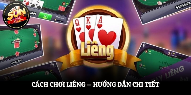 Cách Chơi Liêng – Hướng Dẫn Chi Tiết Cho Thành Viên Mới Cách Chơi Liêng – Hướng Dẫn Chi Tiết Cho Thành Viên Mới