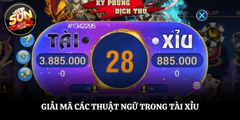 Giải mã các thuật ngữ trong tài xỉu