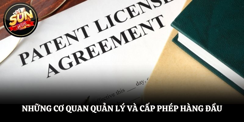 Giấy Phép Hoạt Động SUNWIN - Tấm Khiên Bảo Vệ Người Chơi Những cơ quan quản lý và cấp phép hàng đầu