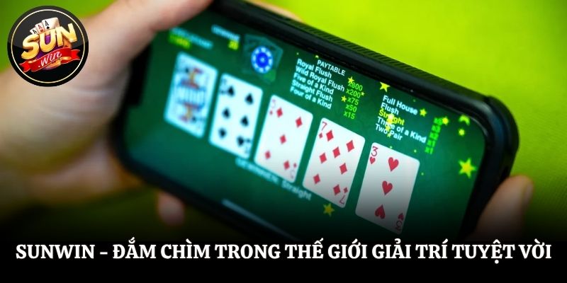 SUNWIN Sunwin đắm chìm trong thế giới giải trí tuyệt vời