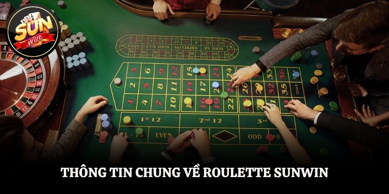 Roulette SUNWIN - Trò Chơi Quay Bánh Xe Kịch Tính Từng Giây Thông tin chung về Roulette SUNWIN
