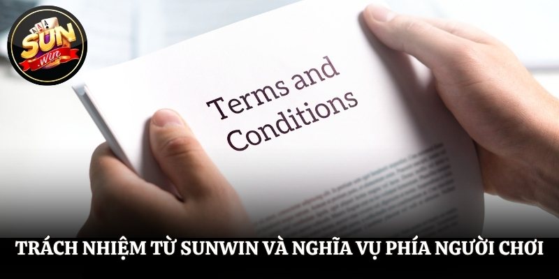 Điều Khoản Sử Dụng SUNWIN - Đọc Ngay Để Bảo Vệ Tài Khoản Trách nhiệm từ SUNWIN và nghĩa vụ phía người chơi