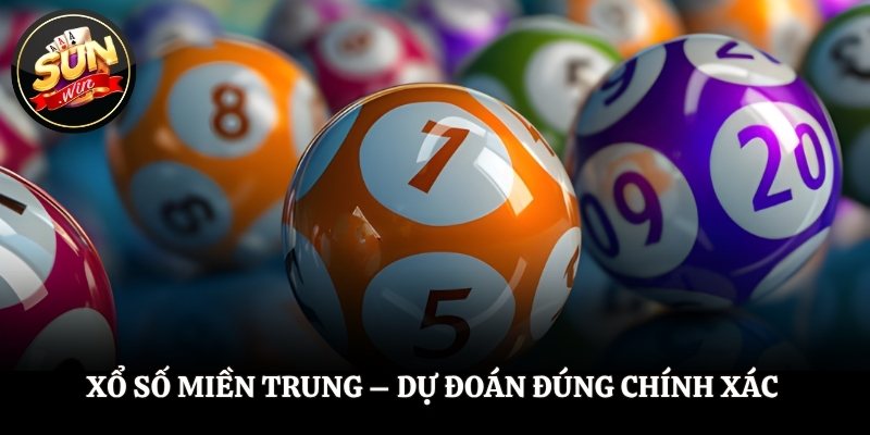 Xổ Số Miền Trung – Dự Đoán Đúng Chính Xác Cùng SUNWIN